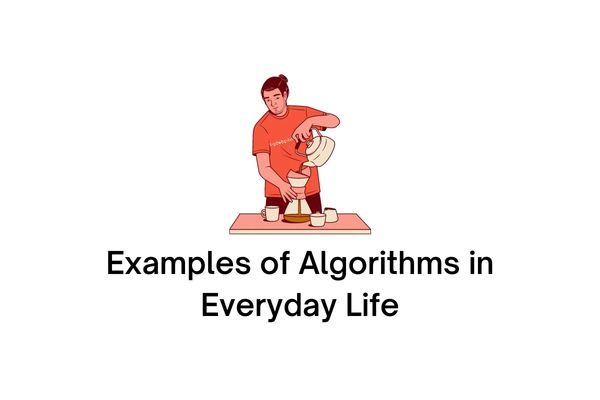 examples of algorithms in everyday life