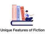 unique features of fiction