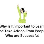 why is it important to learn and take advice from people who are successful