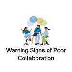 warning signs of poor collaboration