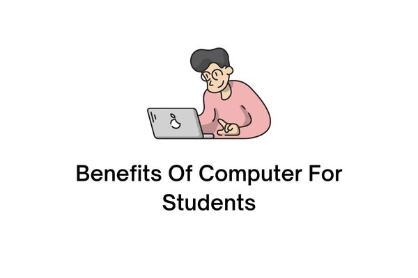 benefits of computer for students