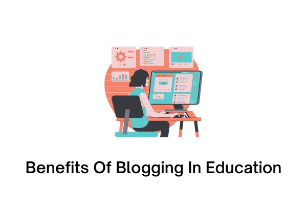Benefits Of Blogging In Education