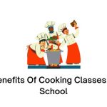 Benefits Of Cooking Classes In School