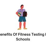 Benefits Of Fitness Testing In Schools