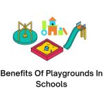 Benefits Of Playgrounds In Schools