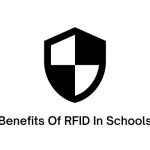 Benefits Of RFID In Schools
