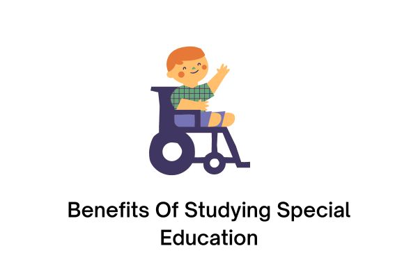 Benefits Of Studying Special Education