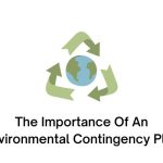 The Importance Of An Environmental Contingency Plan