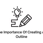 The Importance Of Creating An Outline