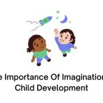 The Importance Of Imagination In Child Development