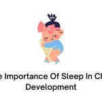 The Importance Of Sleep In Child Development