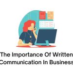 The Importance Of Written Communication In Business