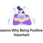 Reasons Why Being Positive Is Important