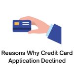 Reasons Why Credit Card Application Declined