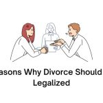 Reasons Why Divorce Should Be Legalized