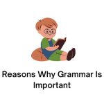 Reasons Why Grammar Is Important