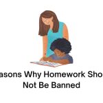 Reasons Why Homework Should Not Be Banned