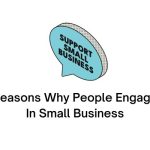 Reasons Why People Engage In Small Business