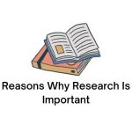 Reasons Why Research Is Important