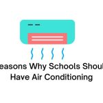 Reasons Why Schools Should Have Air Conditioning