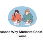 Reasons Why Students Cheat In Exams