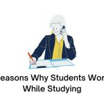 Reasons Why Students Work While Studying